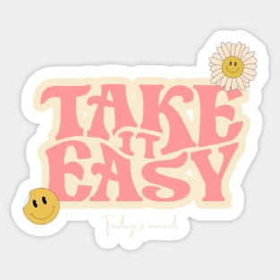 Take It Easy Sticker